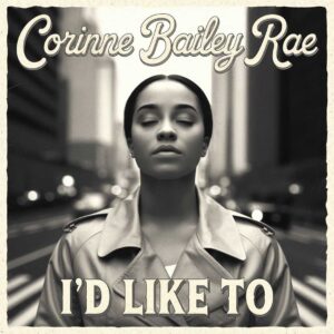 SF1101777 – Corinne Bailey Rae – I’d Like To