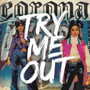SF1101782 – Corona – Try Me Out