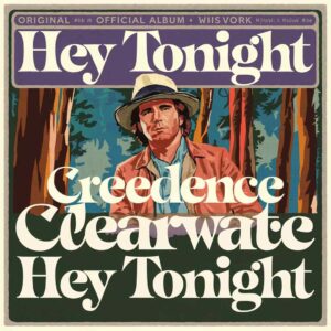 SF1101828 – Creedence Clearwater Revival – Hey Tonight