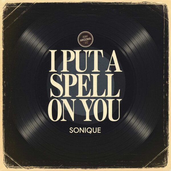 Sonique - I Put A Spell On You