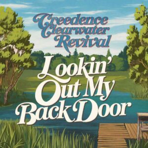 SF1101833 – Creedence Clearwater Revival – Lookin’ Out My Back Door