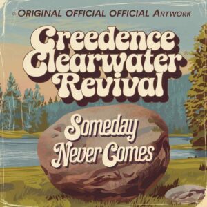 SF1101840 – Creedence Clearwater Revival – Someday Never Comes