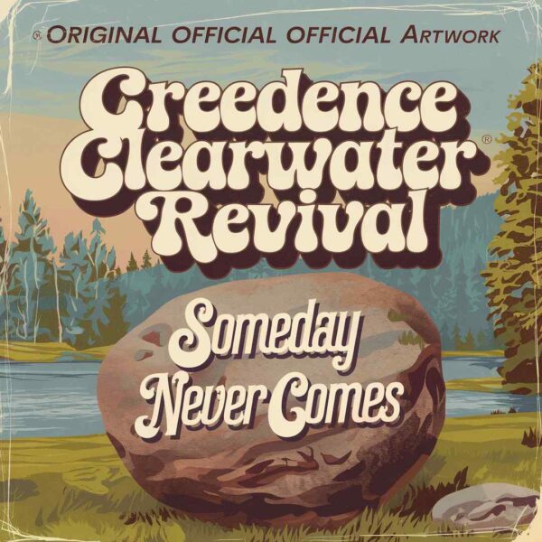 Creedence Clearwater Revival - Someday Never Comes