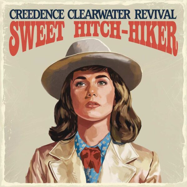 Creedence Clearwater Revival - Sweet Hitch-Hiker