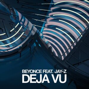 SF1101855 – Beyonce Feat. Jay-Z – Deja Vu