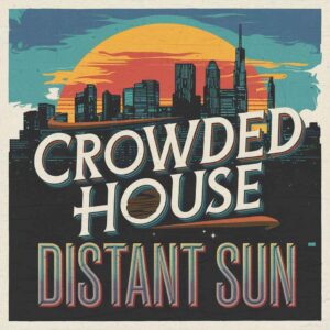 SF1101869 – Crowded House – Distant Sun