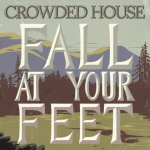 SF1101872 – Crowded House – Fall At Your Feet