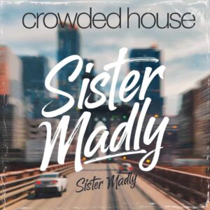 SF1101877 – Crowded House – Sister Madly