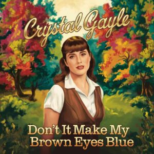 SF1101881 – Crystal Gayle – Don’t It Make My Brown Eyes Blue