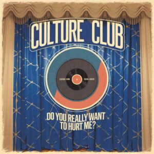 SF1101889 – Culture Club – Do You Really Want to Hurt Me