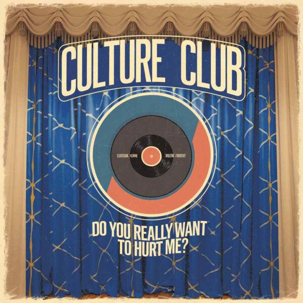 Culture Club - Do You Really Want to Hurt Me