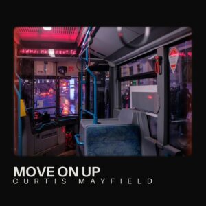 SF1101896 – Curtis Mayfield – Move On Up