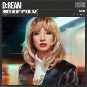 SF1101908 – D Ream – Shoot Me With Your Love