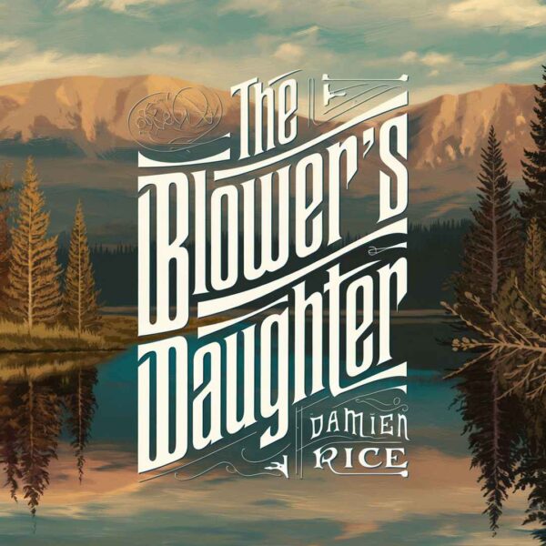 Damien Rice - The Blower's Daughter
