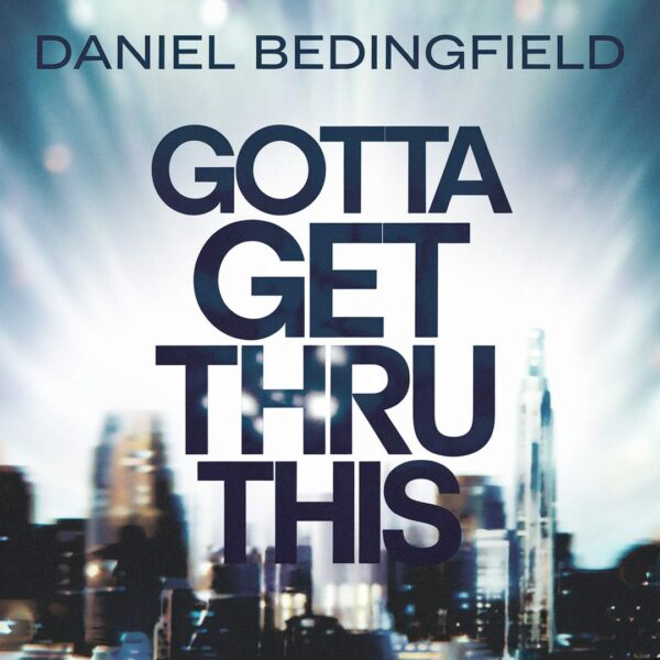 Daniel Bedingfield - Gotta Get Thru This