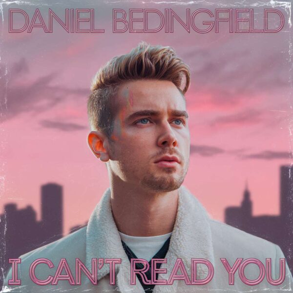 Daniel Bedingfield - I Can’t Read You