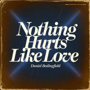 SF1101936 – Daniel Bedingfield – Nothing Hurts Like Love