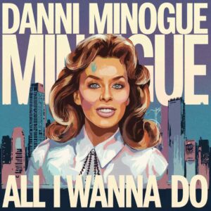 SF1101946 – Dannii Minogue – All I Wanna Do