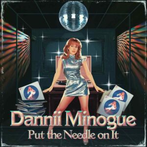 SF1101949 – Dannii Minogue – Put The Needle On It