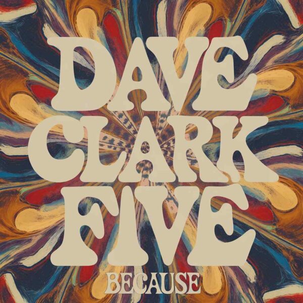 Dave Clark Five - Because