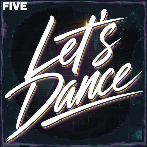Five - Let’s Dance
