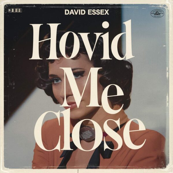 David Essex - Hold Me Close