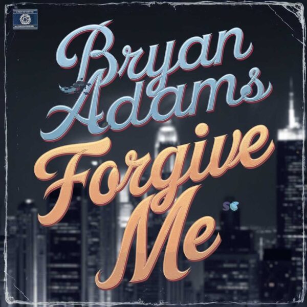 Bryan Adams - Please Forgive Me