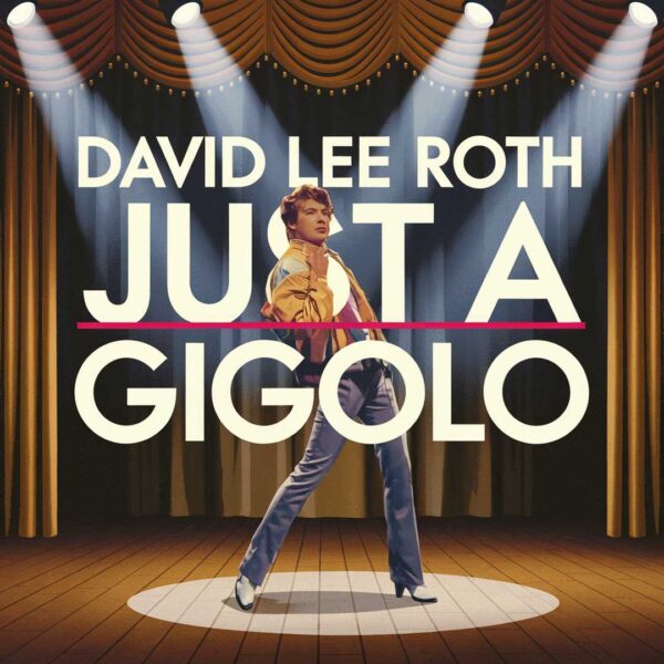 David Lee Roth - Just A Gigolo
