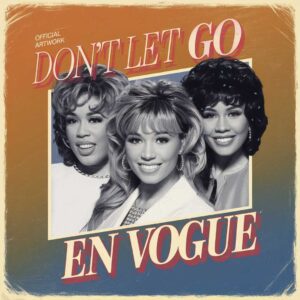 SF1102030 – En Vogue – Don’t Let Go