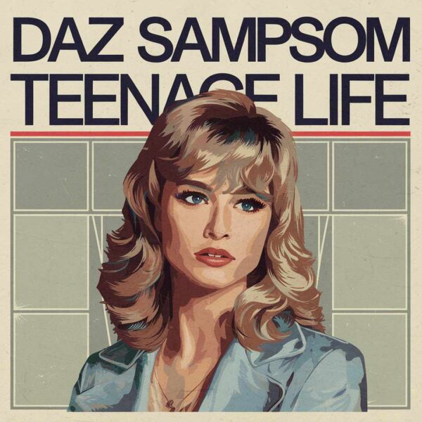 Daz Sampsom - Teenage Life