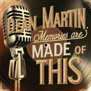 SF1102060 – Dean Martin – Memories Are Made Of This