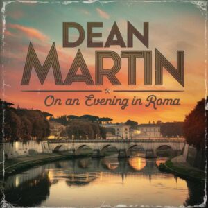 SF1102061 – Dean Martin – On An Evening In Roma