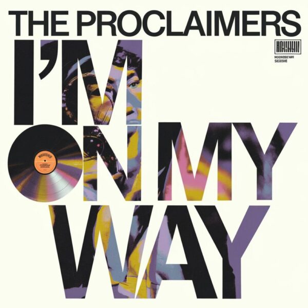The Proclaimers - I'm On My Way