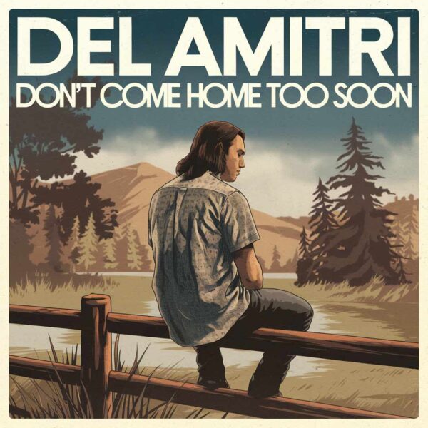 Del Amitri - Don't Come Home Too Soon