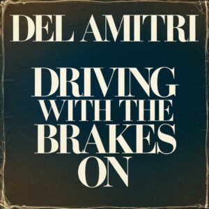 SF1102094 – Del Amitri – Driving With The Brakes On