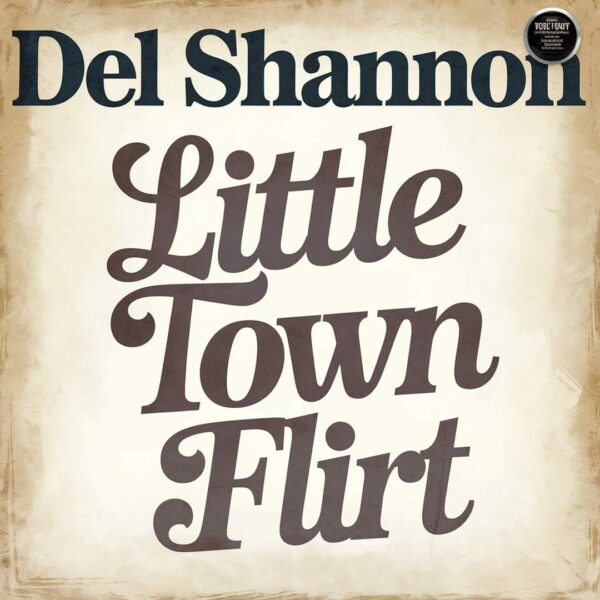 Del Shannon - Little Town Flirt