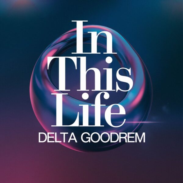 Delta Goodrem - In This Life