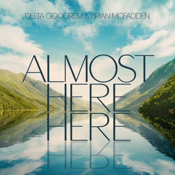 Delta Goodrem - Almost Here