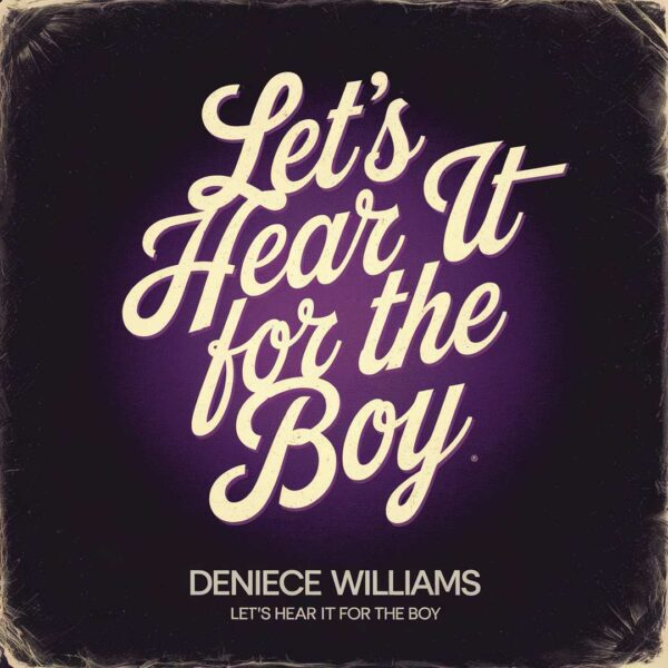 Deniece Williams - Let's Hear It For The Boy