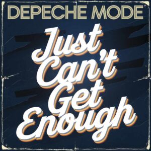 SF1102139HD – Depeche Mode – Just Can’t Get Enough