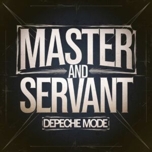 SF1102140 – Depeche Mode – Master And Servant