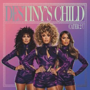 SF1102159 – Destiny’s Child – Cater 2 U