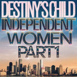 SF1102164 – Destiny’s Child – Independent Women Part 1