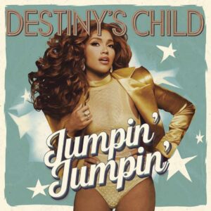 SF1102166 – Destiny’s Child – Jumpin’ Jumpin’