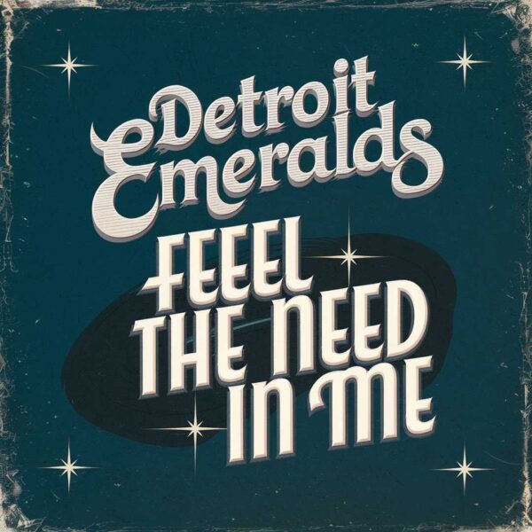 Detroit Emeralds - Feel The Need In Me