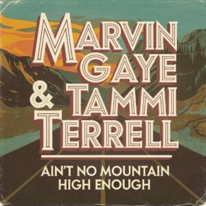 SF1102181 – Marvin Gaye & Tammi Terrell – Ain’t No Mountain High Enough