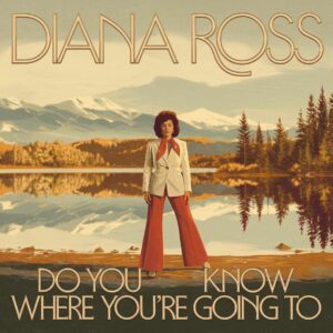 SF1102184 – Diana Ross – Do You Know Where You’re Going To