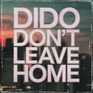 SF1102207 – Dido – Don’t Leave Home