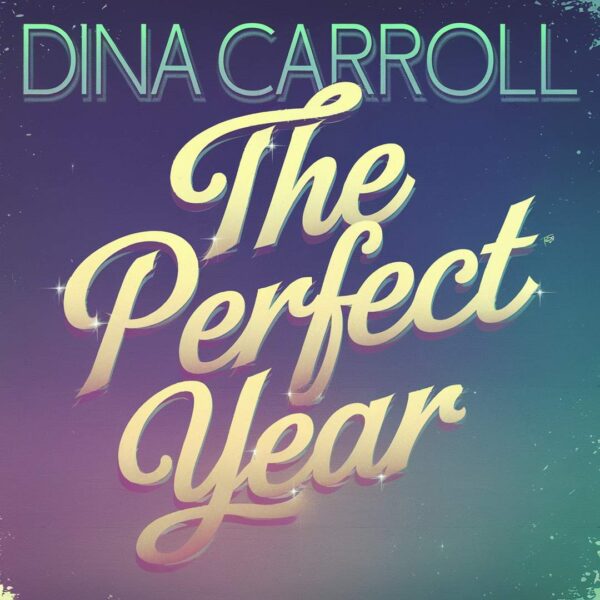 Dina Carroll - The Perfect Year