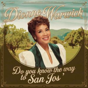 SF1102235 – Dionne Warwick – Do You Know The Way To San Jos√©